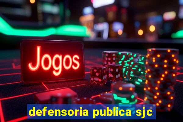 defensoria publica sjc